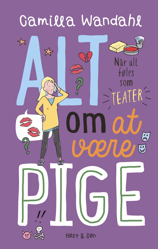 Omslag: Alt om at være pige 3 - Når alt føles som teater