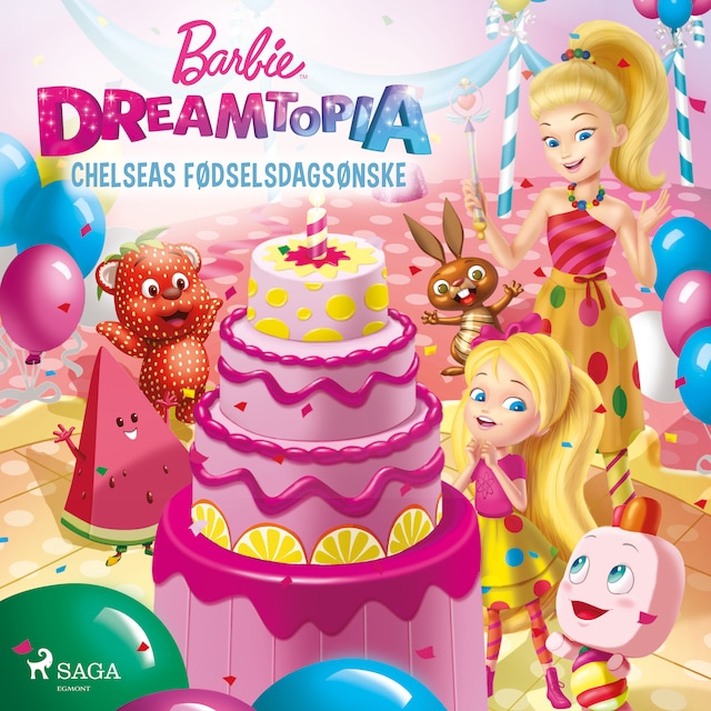 Omslag: Barbie - Dreamtopia - Chelseas fødselsdagsønske