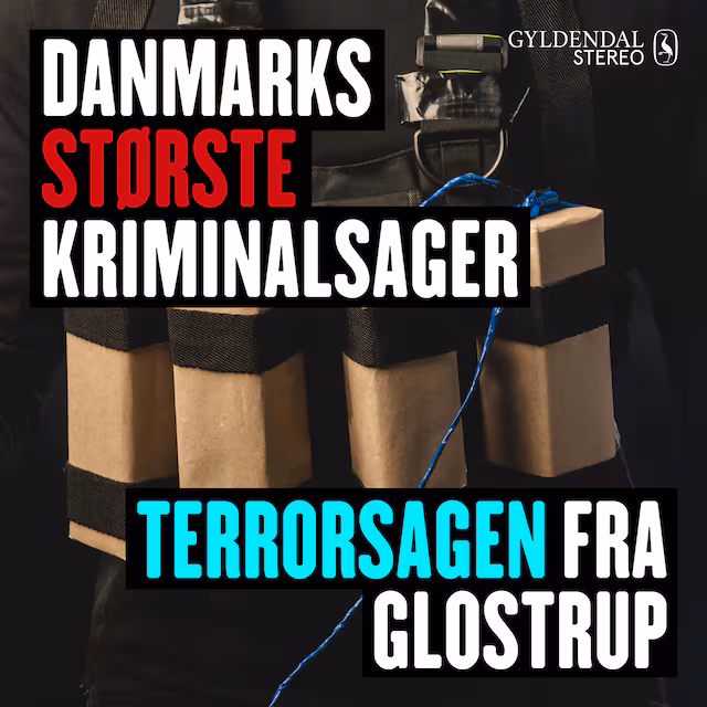 Omslag: Danmarks største kriminalsager: Terrorsagen fra Glostrup