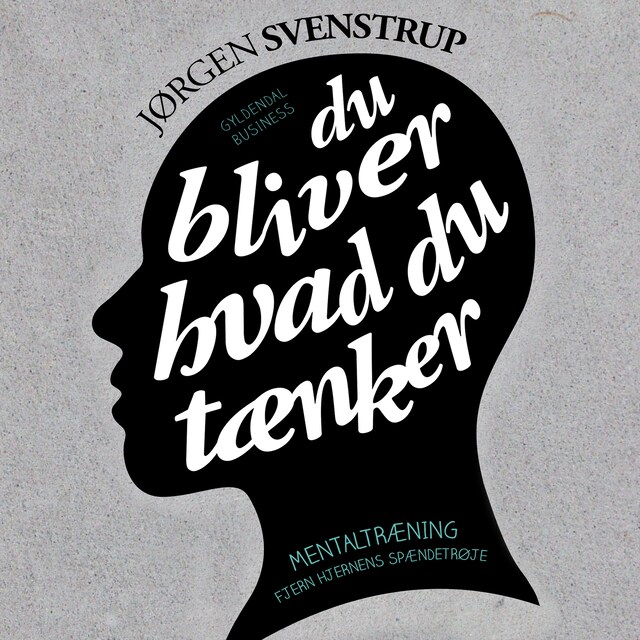 Omslag: Du bliver hvad du tænker