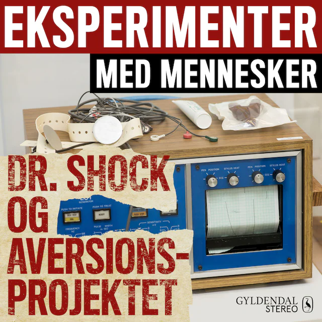 Omslag: Eksperimenter med mennesker - Dr. Shock og aversionsprojektet