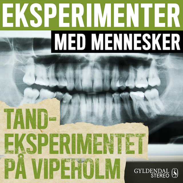 Omslag: Eksperimenter med mennesker - Tandeksperimentet på Vipeholm