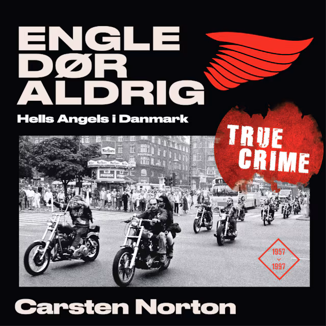 Omslag: Engle dør aldrig - Hells Angels i Danmark 1957-1997