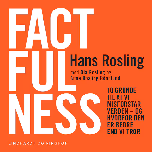 Omslag: Factfulness - Hvordan den moderne verden virkelig skal forstås