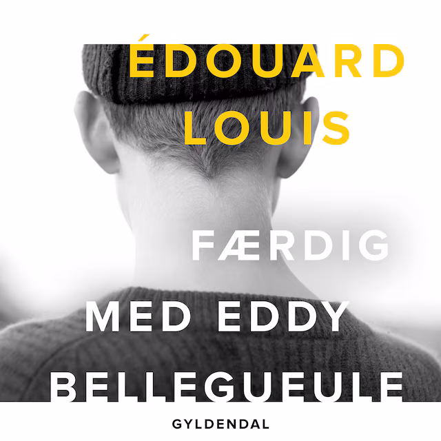 Omslag: Færdig med Eddy Bellegueule