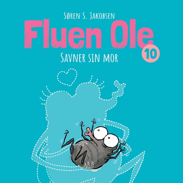 Omslag: Fluen Ole #10: Fluen Ole savner sin  mor