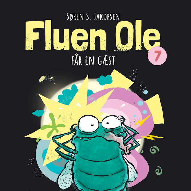 Omslag: Fluen Ole #7: Fluen Ole får en gæst