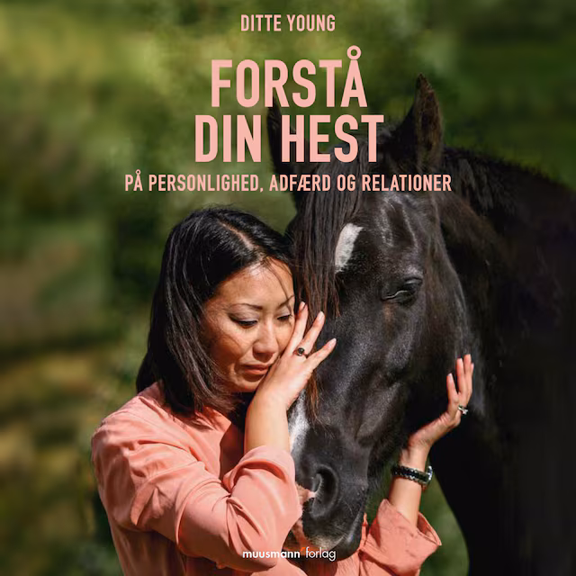 Omslag: Forstå din hest - på personlighed, adfærd og relationer