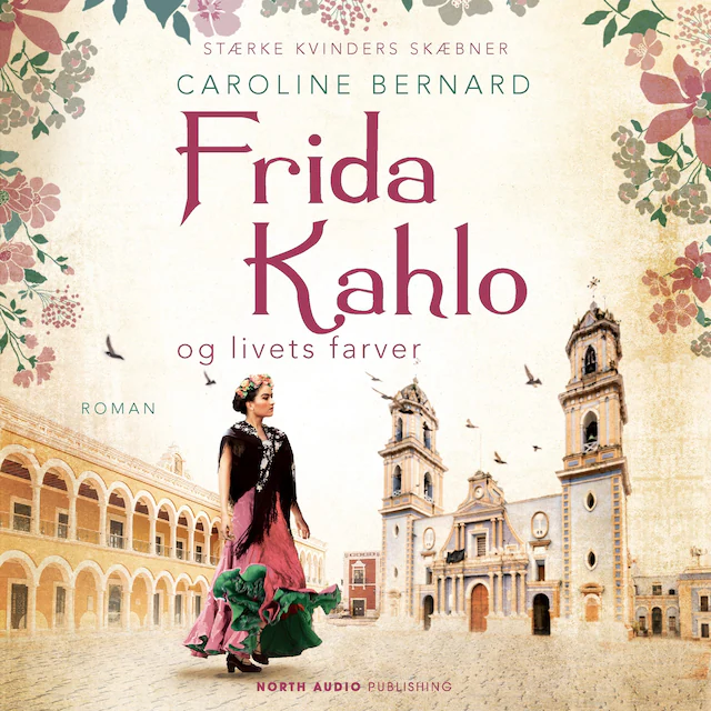 Omslag til lydbogen Frida Kahlo og livets farver