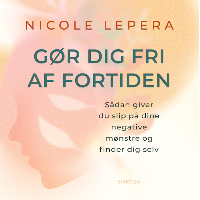 Omslag: Gør dig fri af fortiden