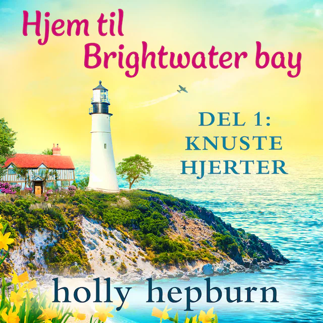 Omslag til lydbogen Hjem til Brightwater Bay 1: Knuste hjerter