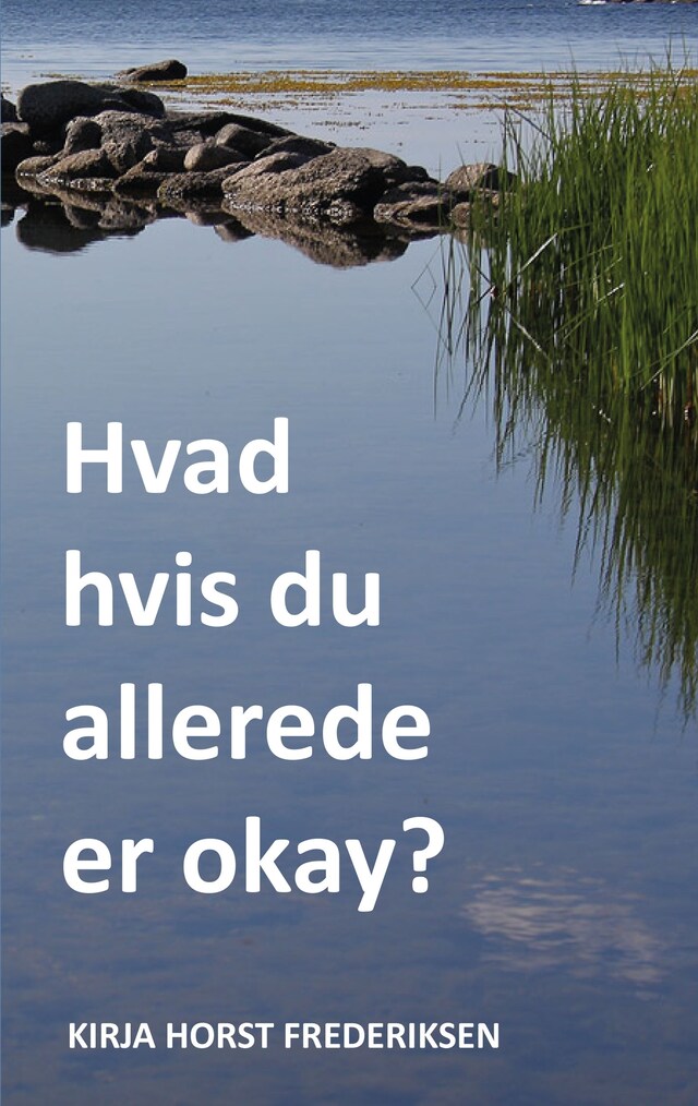 Omslag: Hvad hvis du allerede er okay?