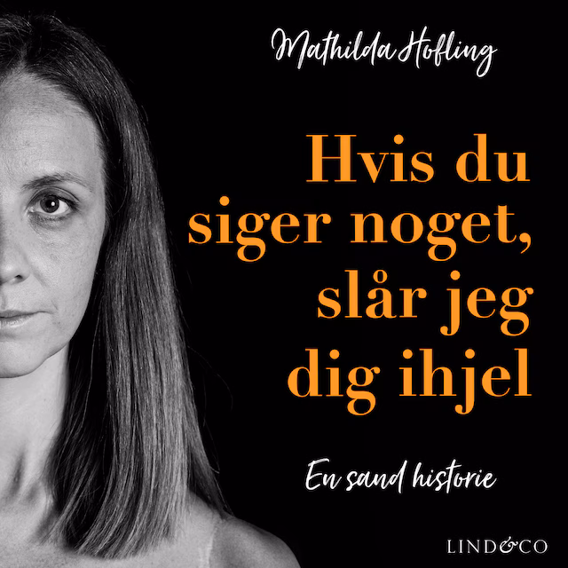 Omslag: Hvis du siger noget, slår jeg dig ihjel