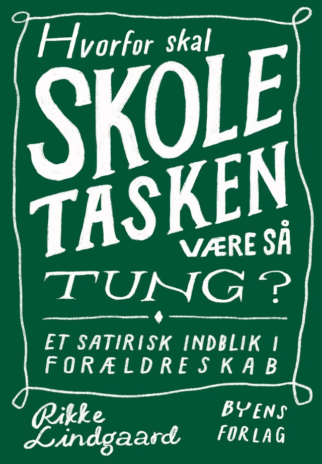 Omslag til lydbogen Hvorfor skal skoletasken være så tung?