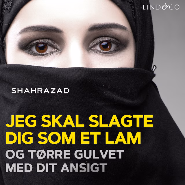 Omslag til lydbogen Jeg skal slagte dig som et lam og tørre gulvet med dit ansigt