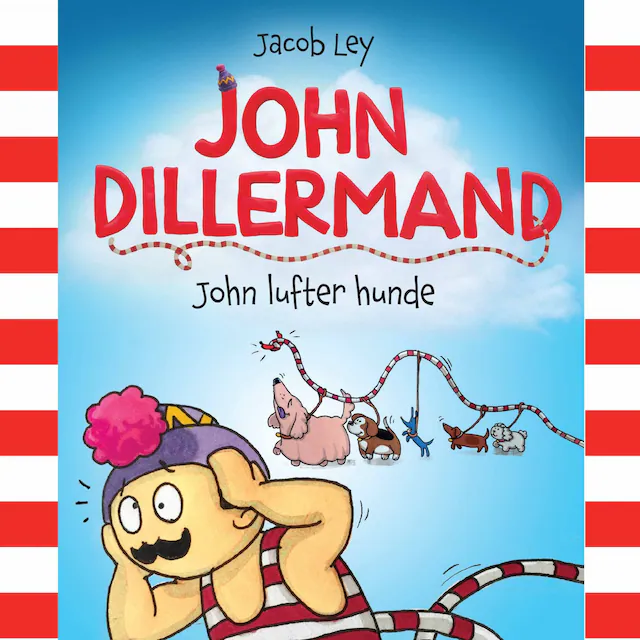 Omslag: John Dillermand #1: John lufter hunde