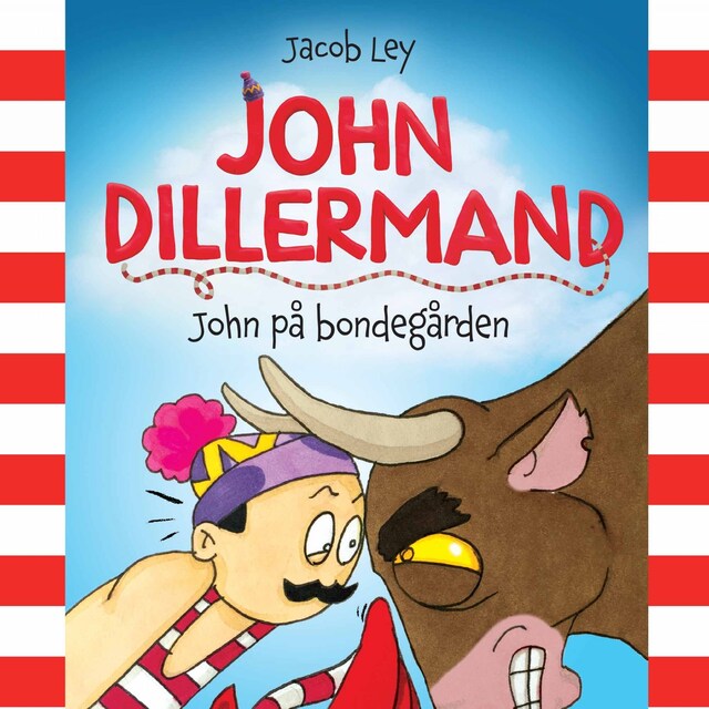 Omslag: John Dillermand #3: John på bondegården