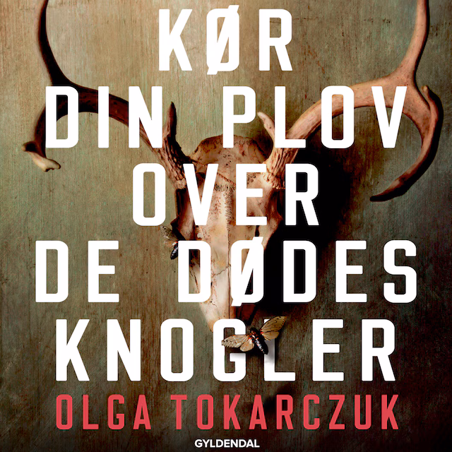 Omslag: Kør din plov over de dødes knogler