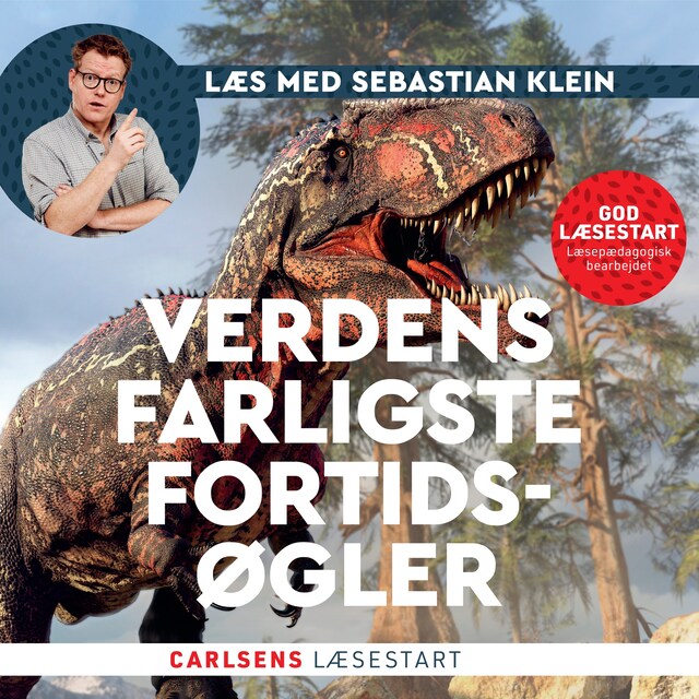 Omslag: Læs med Sebastian Klein – Verdens farligste fortidsøgler