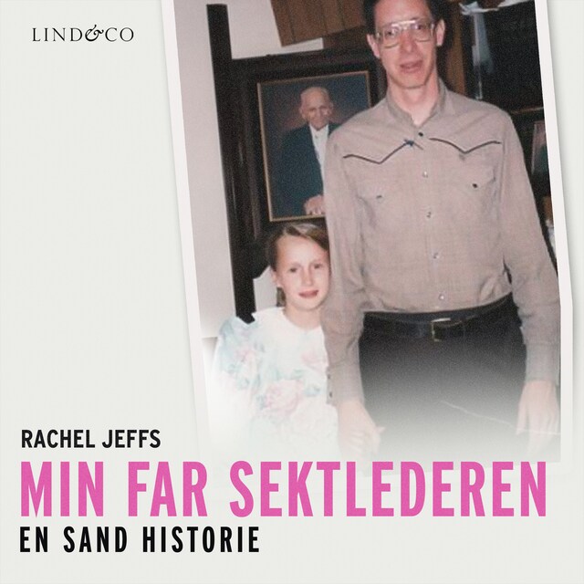 Omslag: Min far sektlederen. En sand historie