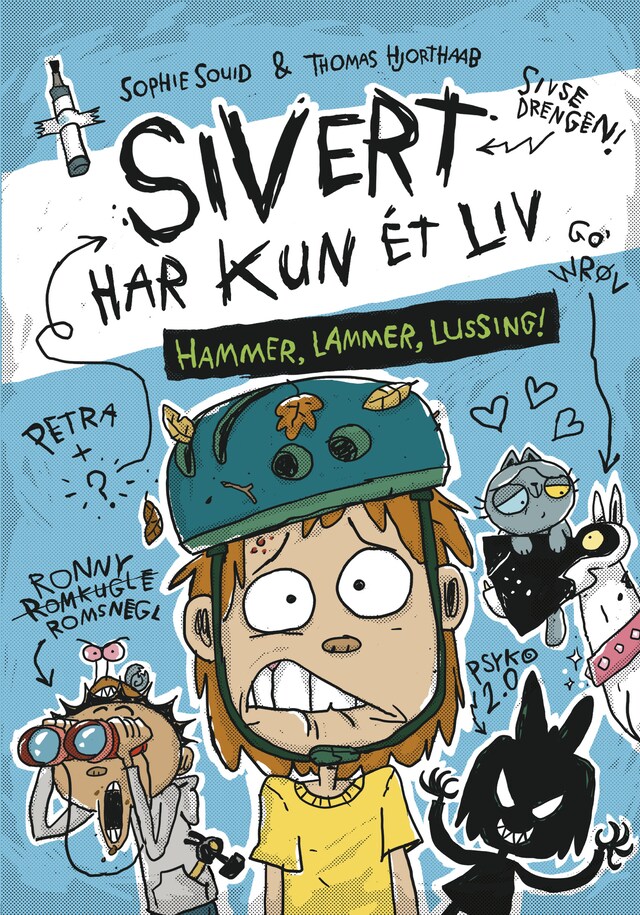 Omslag: Sivert har kun ét liv 2: Hammer, lammer, lussing!