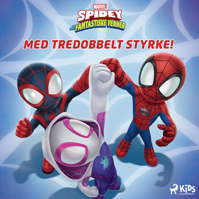 Omslag: Spidey og hans fantastiske venner - Med tredobbelt styrke!